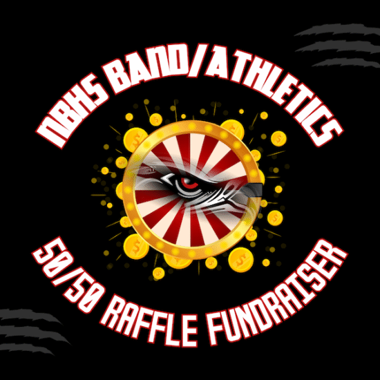 NBHS Band / Athletics 50/50 Raffle